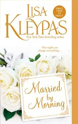 Married by Morning by Kleypas, Lisa