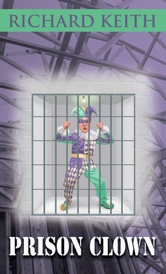 Prison Clown by Keith, Richard