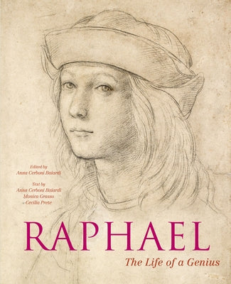 Raphael: The Life of a Genius by Baiardi, Anna Cerboni