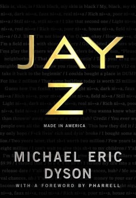 Jay-Z: Made in America by Dyson, Michael Eric