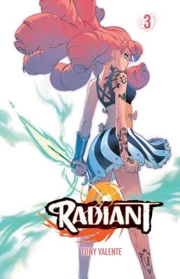 Radiant, Vol. 3, Volume 3 by Valente, Tony