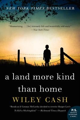 A Land More Kind Than Home by Cash, Wiley