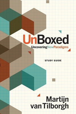 UnBoxed: Uncovering New Paradigms - Study Guide by Van Tilborgh, Martijn