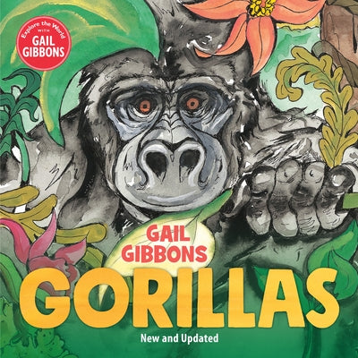 Gorillas (New & Updated Edition) by Gibbons, Gail