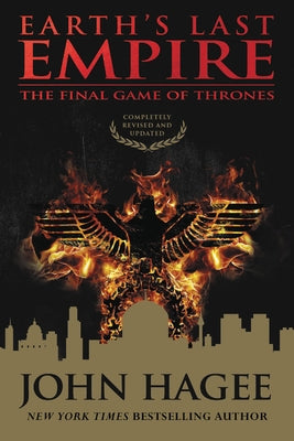 Earth's Last Empire: The Final Game of Thrones by Hagee, John