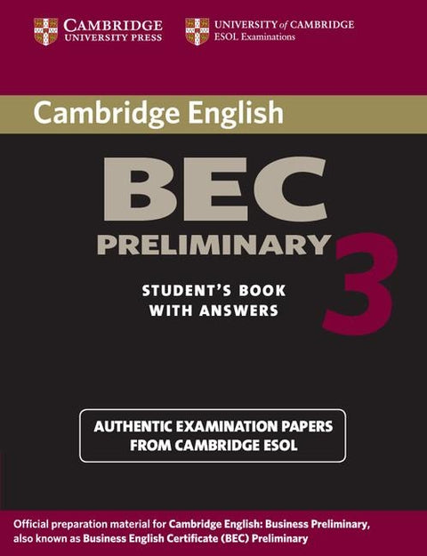 Cambridge Bec Preliminary 3 with Answers: Examination Papers from University of Cambridge ESOL Examinations: English for Speakers of Other Languages by Cambridge Esol