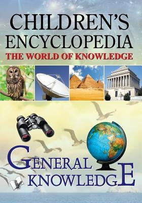 Children'S Encyclopedia - General Knowledge by Board Editorial