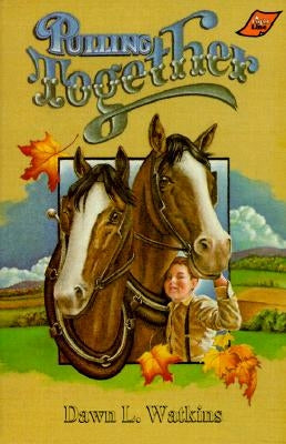 Pulling Together by Watkins, Dawn L.