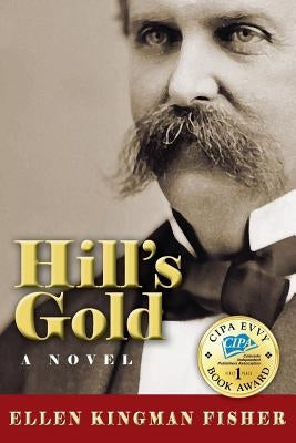 Hill's Gold by Fisher, Ellen Kingman