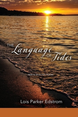 The Language of Tides by Edstrom, Lois Parker