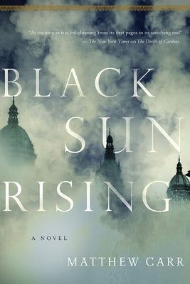 Black Sun Rising by Carr, Mathew