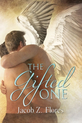 The Gifted One by Flores, Jacob Z.