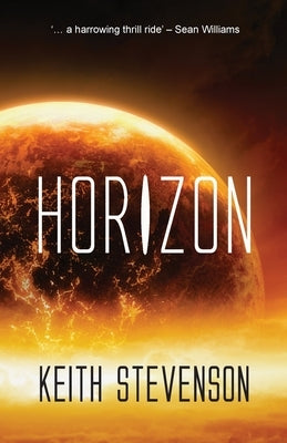 Horizon: an SF thriller by Stevenson, Keith