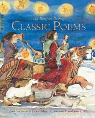The Barefoot Book of Classic Poems by Morris, Jackie