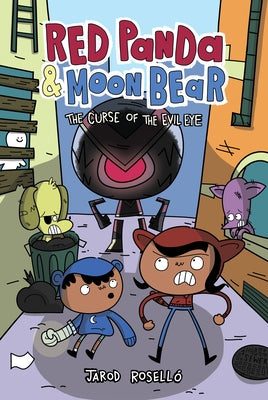 Red Panda & Moon Bear (Book 2): The Curse of the Evil Eye by Rosell&#243;, Jarod
