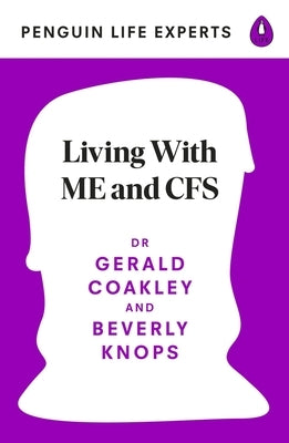 Living with Chronic Fatigue by Coakley, Gerald