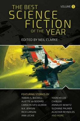 The Best Science Fiction of the Year: Volume Five by Clarke, Neil