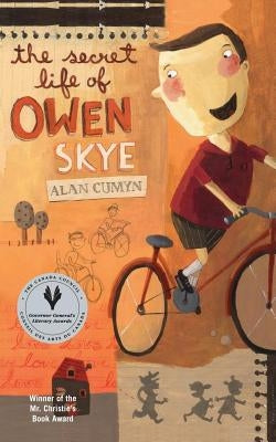 The Secret Life of Owen Skye by Cumyn, Alan