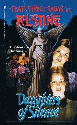 Daughters of Silence, Volume 6 by Stine, R. L.