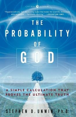 The Probability of God by Unwin