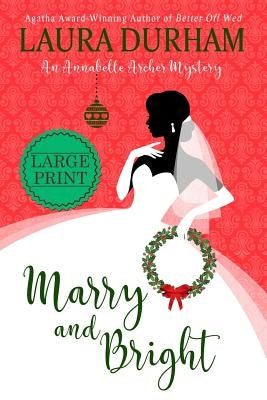 Marry and Bright: A Holiday Novella by Durham, Laura