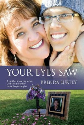 Your Eyes Saw by Lurtey, Brenda