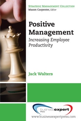 Positive Management by Walters, James