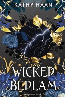 Wicked Bedlam by Haan, Kathy