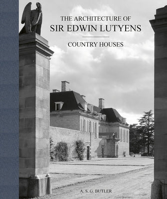 The Architecture of Sir Edwin Lutyens: Country-Houses by Butler, A. S. G.