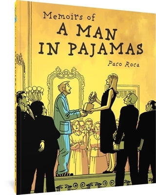 Memoirs of a Man in Pajamas by Roca, Paco