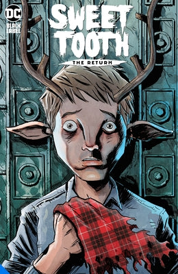 Sweet Tooth: The Return by Lemire, Jeff