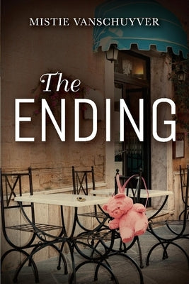 The Ending, Volume 1 by Vanschuyver, Mistie