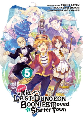 Suppose a Kid from the Last Dungeon Boonies Moved to a Starter Town (Manga) 05 by Satou, Toshio