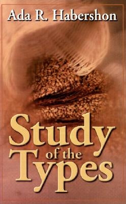 Study of the Types by Habershon, Ada R.
