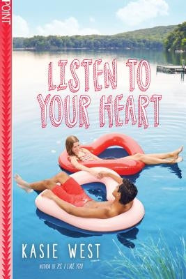 Listen to Your Heart by West, Kasie