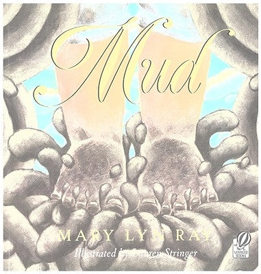 Mud by Ray, Mary Lyn
