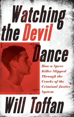 Watching the Devil Dance by Toffan, William