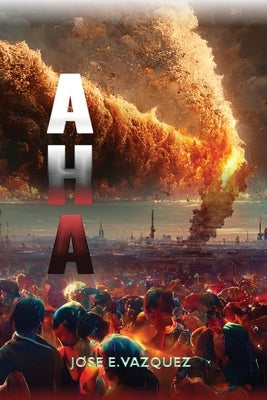 AHA: Angels/Humans/Angels by Vazquez, Jose E.