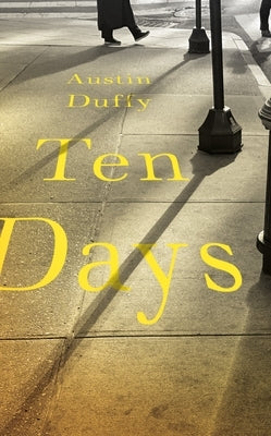 Ten Days by Duffy, Austin