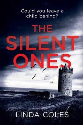 The Silent Ones by Coles, Linda