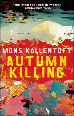 Autumn Killing by Kallentoft, Mons