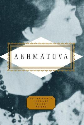Akhmatova: Poems by Akhmatova, Anna