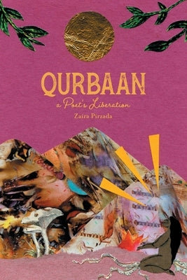 Qurbaan: A Poet's Liberation by Pirzada, Zaira