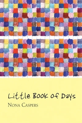 Little Book of Days by Caspers, Nona