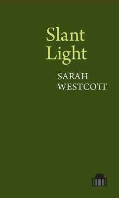 Slant Light by Westcott, Sarah