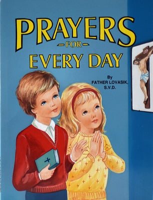 Prayers for Every Day by Lovasik, Lawrence G.