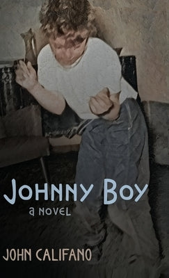 Johnny Boy by Califano, John