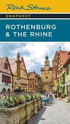 Rick Steves Snapshot Rothenburg & the Rhine by Steves, Rick