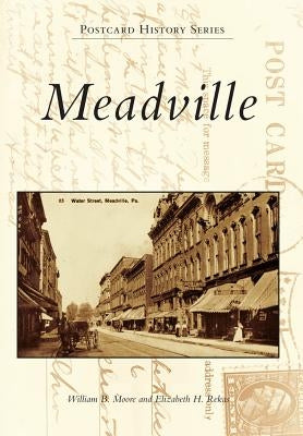Meadville by Moore, William B.