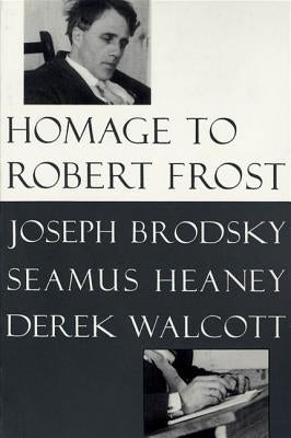 Homage to Robert Frost by Brodsky, Joseph